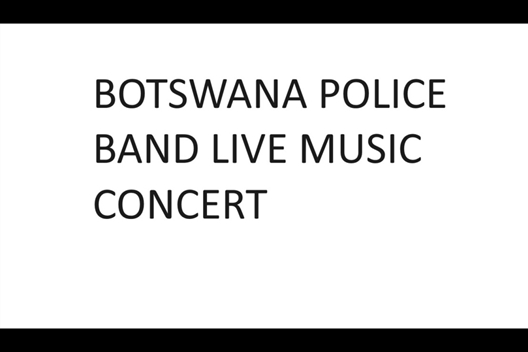 BOTSWANA POLICE BAND LIVE MUSIC CONCERT